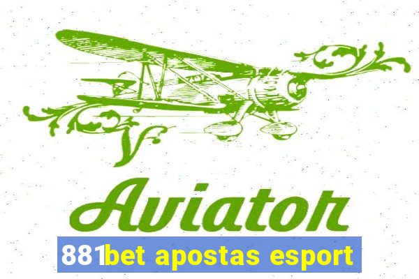 881bet apostas esport